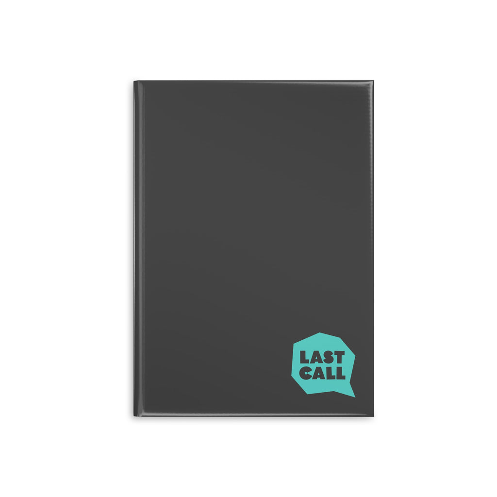 Last Call Hardcover Notebook
