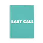 Last Call Notebook